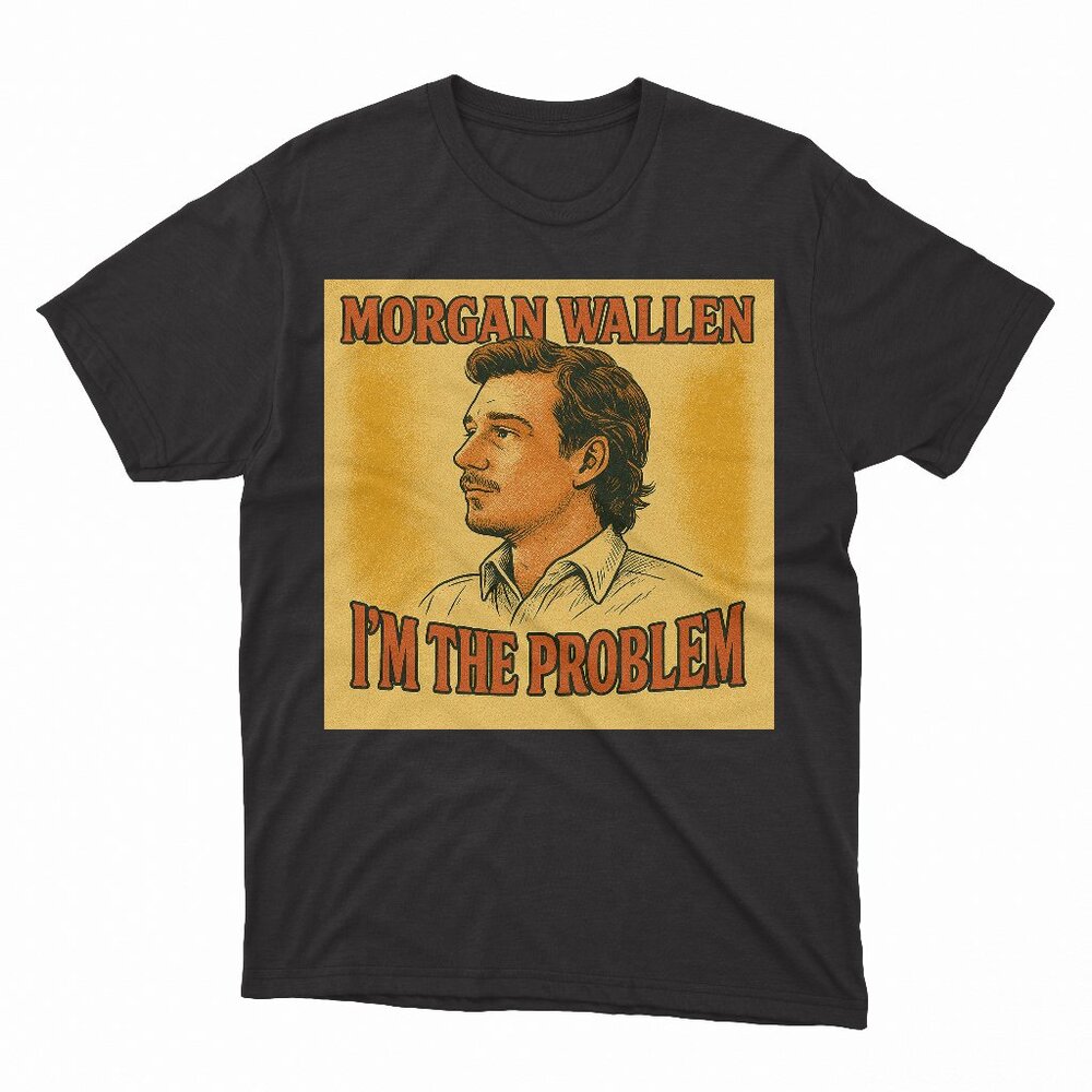 (NEW) Morgan Wallen - I'm The Problem Black T-Shirt
